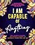 I Am Capable of Anything: I...