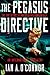 THE PEGASUS DIRECTIVE: The ...