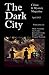 The Dark City Crime and Mys...