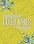 Good Vibes Coloring Book fo...