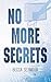 No More Secrets (Zone Defense, #2)
