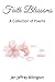 Faith Blossoms: A Collectio...