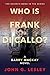 Who is Frank di Callo?: A p...