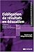 L'obligation de résultats en éducation by Claude Lessard