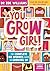 You Grow Girl! by Zoe Williams