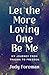 Let the More Loving One Be Me by Judy Foreman