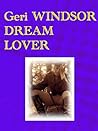 Dream Lover by Geri Windsor Dream Lover by Geri Windsor