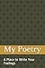 My Poetry: A Place to Write...