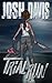 Trial Run (Josh Davis Books)