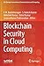 Blockchain Security in Cloud Computing (EAI/Springer Innovations in Communication and Computing)