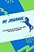 My Journal: A Unicorn Journ...
