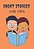 Short Stories For Kids: Bed...