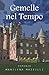 Gemelle nel Tempo (Storie d...