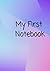 My First Notebook (Primary Notebooks)