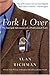 Fork It Over : The Intrepid...