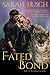 Fated Bond by Sarah Husch