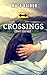 Crossings: Short Stories