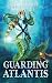 Guarding Atlantis