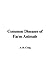 Common Diseases Of Farm Animals by R.A. Craig