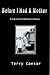 Before I Had a Mother. A Calumet Childhood in Pieces by Terry Caesar