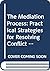 The Mediation Process by Christopher W. Moore