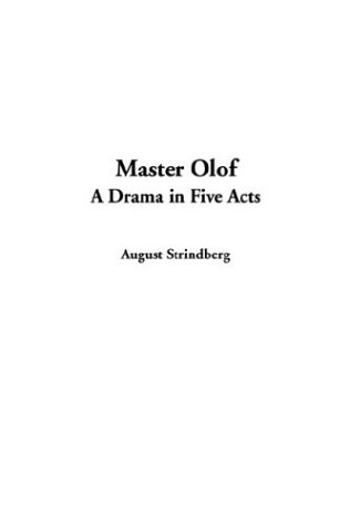 Master Olof: A Drama in Five Acts