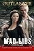 Outlander Mad Libs: The Att...