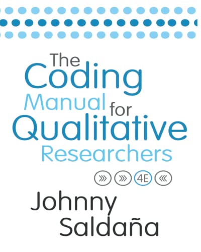 The Coding Manual for Qualitative Researchers - 2021, Fourth Edition [Paperback] (Paperback)