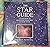 The Star Guide - Learn How To Read The Night Sky Star By Star