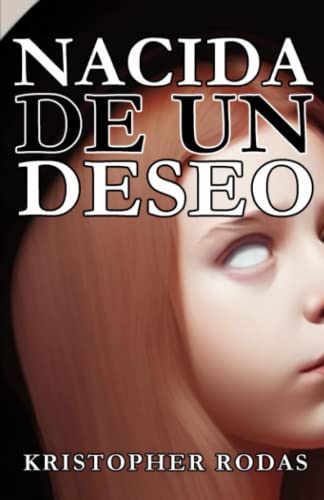 Nacida de un deseo (Spanish Edition)