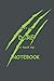 don't you DARE to touch my NOTEBOOK (black-green): a toxic NOTEBOOK that keeps them away from you (TOXIC NOTEBOOKS - 2021 EDITION)