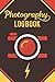 Photography Log Book: Photo...