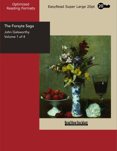 The Forsyte Saga: Easyread Super Large 20pt Edition