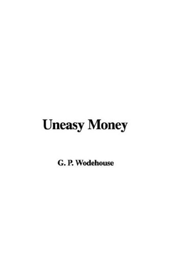 Uneasy Money