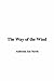 The Way of the Wind