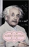 Albert Einstein: A Complete Biography
