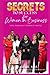 SECRETS TO SUCCESS FOR WOMEN IN BUSINESS by MBA Shaw