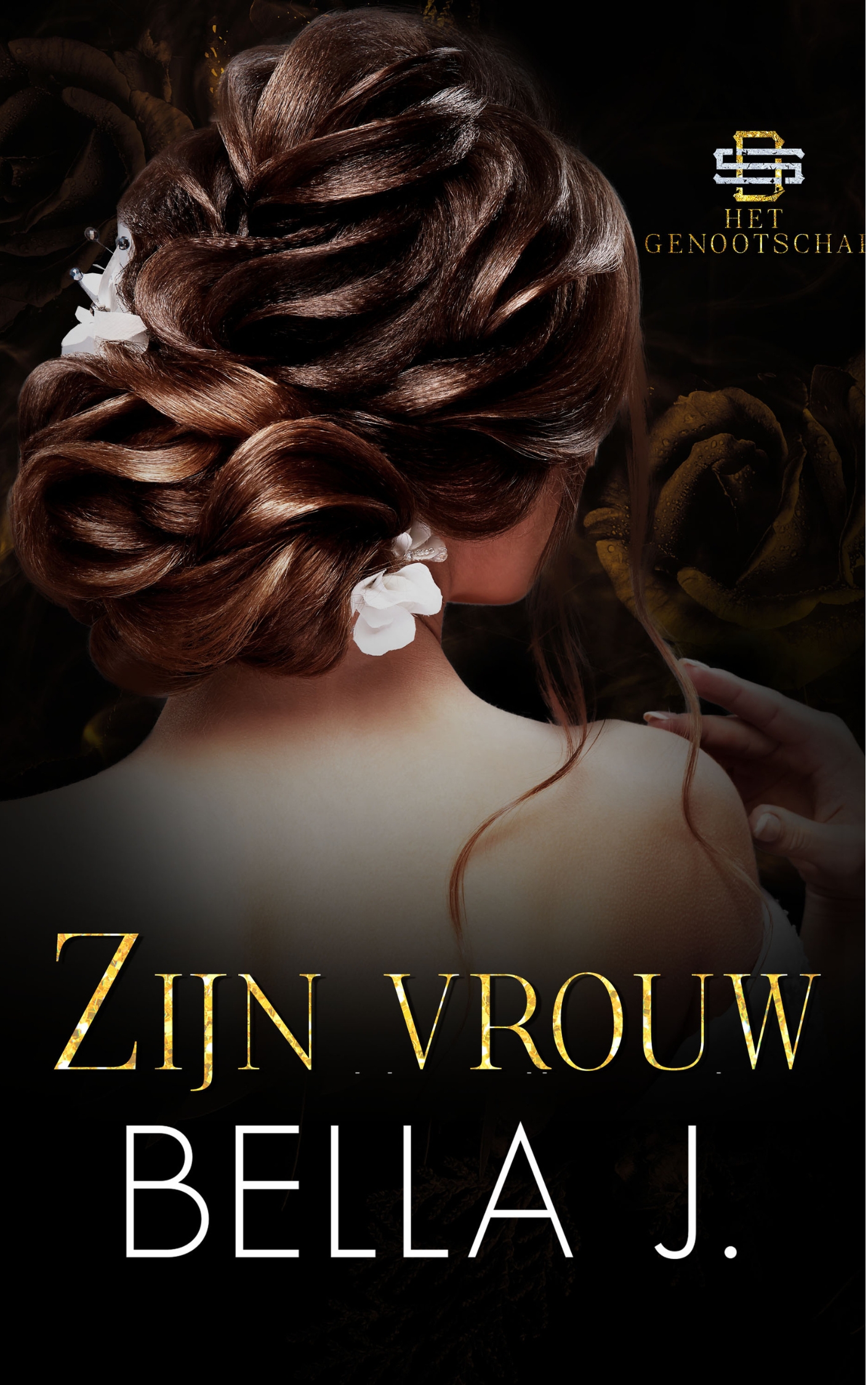 Zijn vrouw (Het Genootschap, #2)