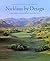 Nicklaus by Design: Golf Course Strategy and Architecture