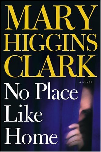 No Place Like Home : A Novel