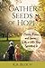 Gather Seeds of Hope by K.A. Bloch
