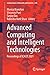 Advanced Computing and Intelligent Technologies: Proceedings of ICACIT 2021 (Lecture Notes in Networks and Systems, 218)