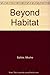 Beyond Habitat