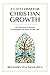 A Catechism for Christian Growth: 190 Questions and Answers to Strengthen the Roots of Our Faith