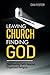Leaving Church, Finding God...
