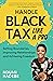 Handle Black Tax Like a Pro: Setting Boundaries, Improving Relationships and Achieving Freedom