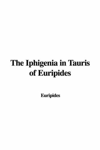 The Iphigenia in Tauris of Euripides