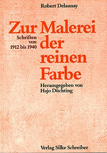 Zur Malerei der reinen Farbe: Schriften 1912-1940 (Livre en allemand)