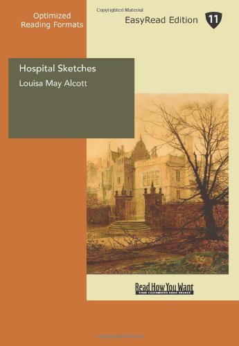 Hospital Sketches: Easyread Edition
