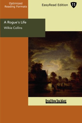 A Rogue's Life: Easyread Edition